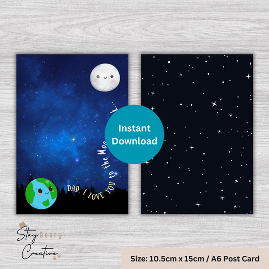 [DIGITAL] Father's Day - Dad, I Love You To The Moon And Back - Cookie Cards - 10.5cm x 15cm - A6/Post Card