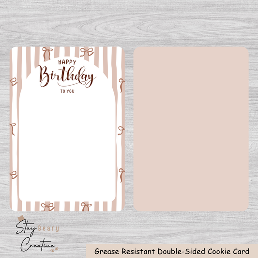 [Food Safe] Happy Birthday To You and Brown Bows - Double Sided Designs - Vertical Cookie Cards - 25 Pack