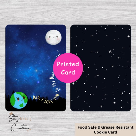 [Food Safe] Father's Day - Dad, I Love You To The Moon And Back - Double Sided Designs - Cookie Cards - 25 Pack