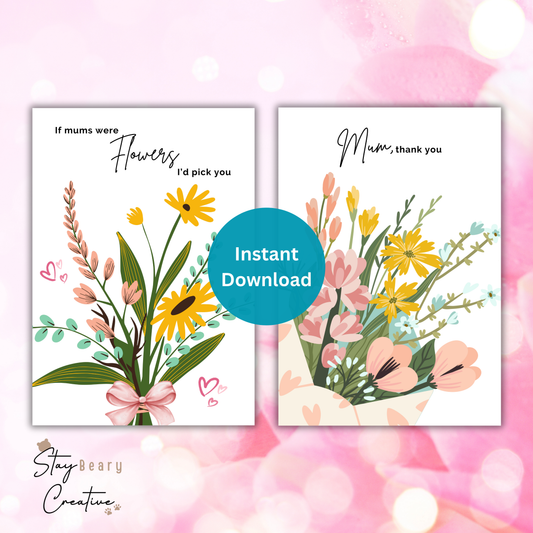 [DIGITAL] Mother's Day - If Mums Were Flowers I'd Pick You - Thank You - Cookie Cards - 10.5cm x 15cm