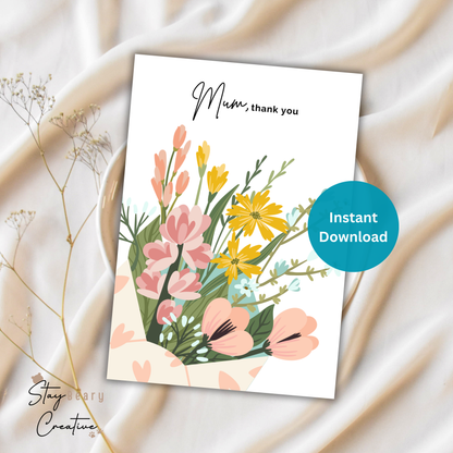 [DIGITAL] Mother's Day - If Mums Were Flowers I'd Pick You - Thank You - Cookie Cards - 10.5cm x 15cm